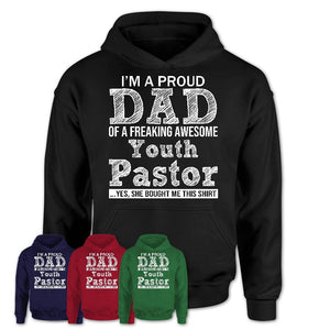 Proud Dad of A Freaking Awesome Daughter Youth Pastor Shirt, Father Day Gift from Daughter, Funny Shirt For Dad