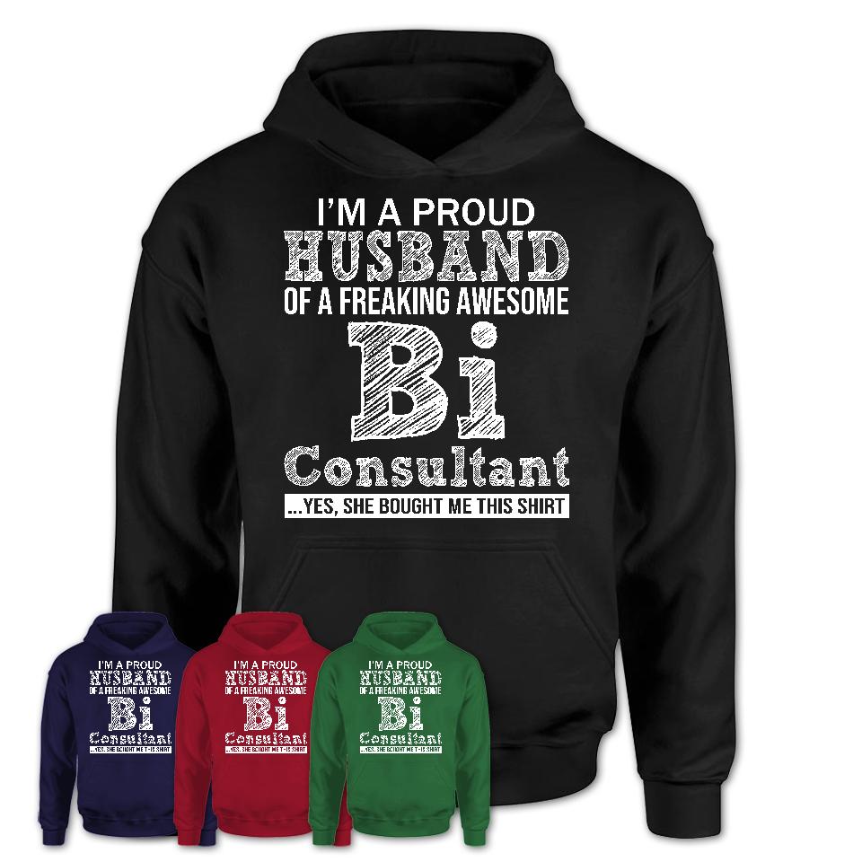 Proud Husband of A Freaking Awesome Bi Consultant Wife Shirt, Husband –  Shedarts