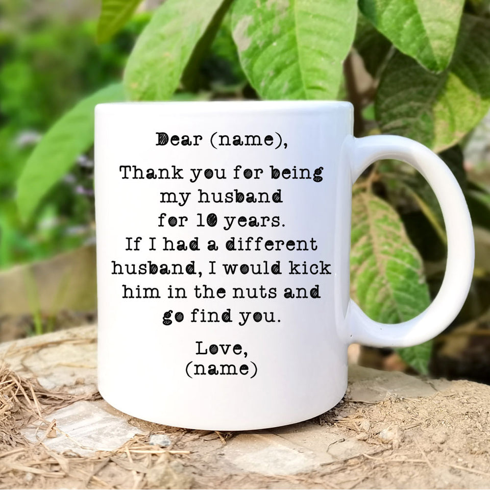 Personalized Dear Husband Mugs, Birthday Mugs for Him, 10th Anniversary Gift, Funny 10 years Wedding Mug