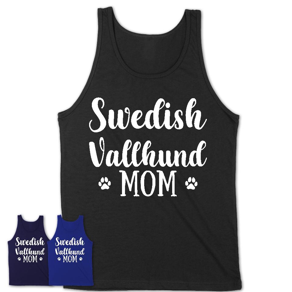 Funny Swedish Vallhund Tshirt, Gift for Swedish Vallhund Lovers, Swedish Vallhund Mom Shirt, Dog Mama Shirt
