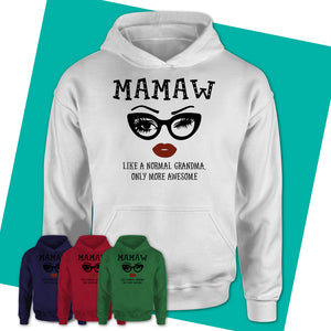 Womens-T-Shirt-MAMAW-Like-A-Normal-Grandma-Shirt-Awesome-Grandma-T-shirt-Birthday-Gift-for-Grandmas-65.jpg