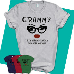 Unisex-T-Shirt-GRAMMY-Like-A-Normal-Grandma-Shirt-Awesome-Grandma-T-shirt-Birthday-Gift-for-Grandmas-59.jpg