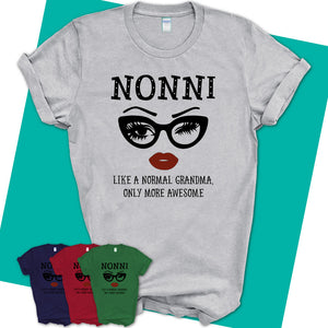 Unisex-T-Shirt-NONNI-Like-A-Normal-Grandma-Shirt-Awesome-Grandma-T-shirt-Birthday-Gift-for-Grandmas-80.jpg