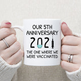 Custom Coffee Mug, Our 5th Anniversary 2021 The One Where We Were Vaccinated