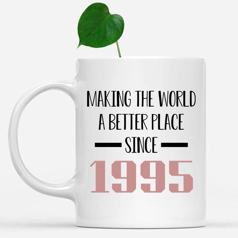 Funny 26th Birthday Mug, 26th Birthday Gift, 26 years Old Birthday Mug