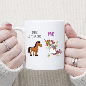 Funny 72 years Old Unicorn Mug, 72nd Birthday Gift, 72nd Birthday Mug, Unicorn Mug