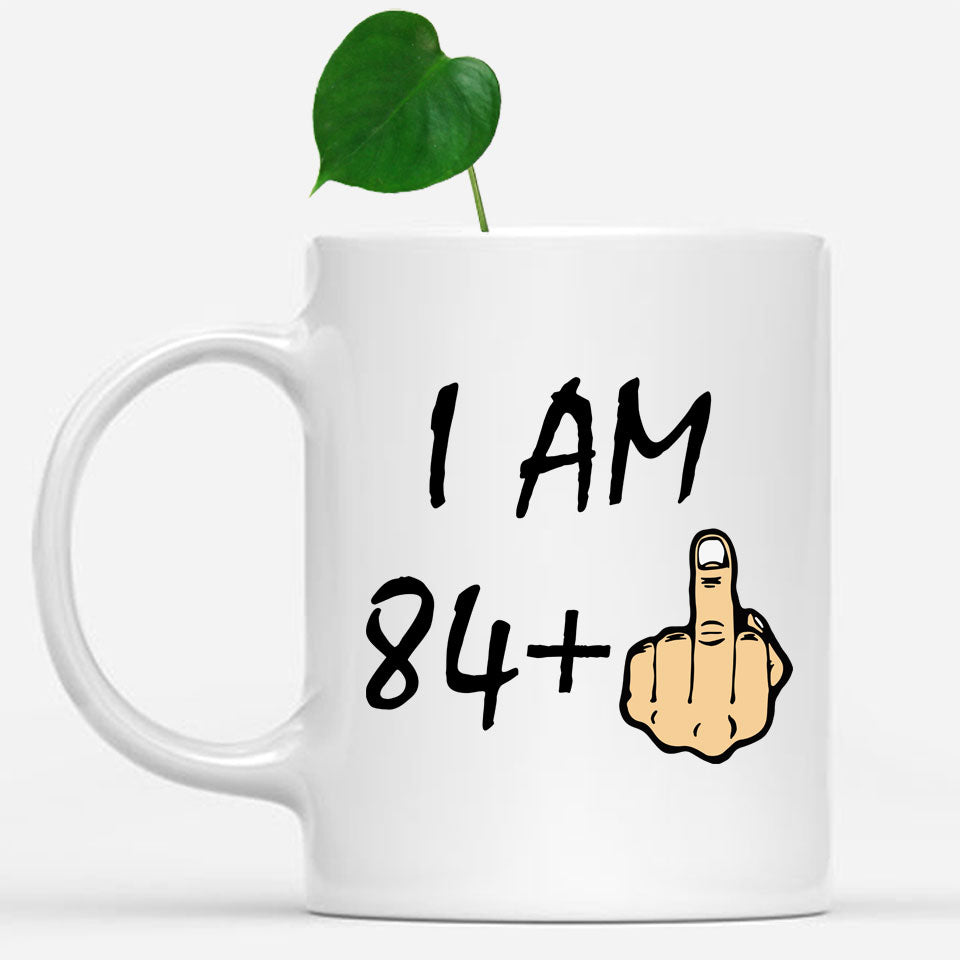 Funny 85 years Old Mug, 85th Birthday Gift, 85th Middle Finger Birthday Mug
