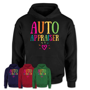 Auto Appraiser Rainbow Lettering Heart Shirt, Employee Appreciation Gifts