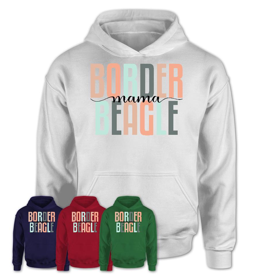 Border Beagle Mama Shirt, Mom Of Border Beagle Shirt, Dog Mom Gifts