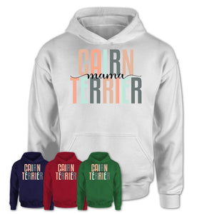 Cairn Terrier Mama Shirt, Mom Of Cairn Terrier Shirt, Dog Mom Gifts