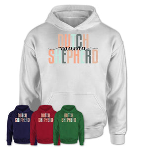 Dutch Shepherd Mama Shirt, Mom Of Dutch Shepherd Shirt, Dog Mom Gifts