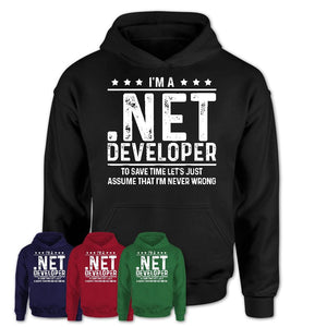Funny .Net Developer Never Wrong T-Shirt, New Job Gift for Coworker