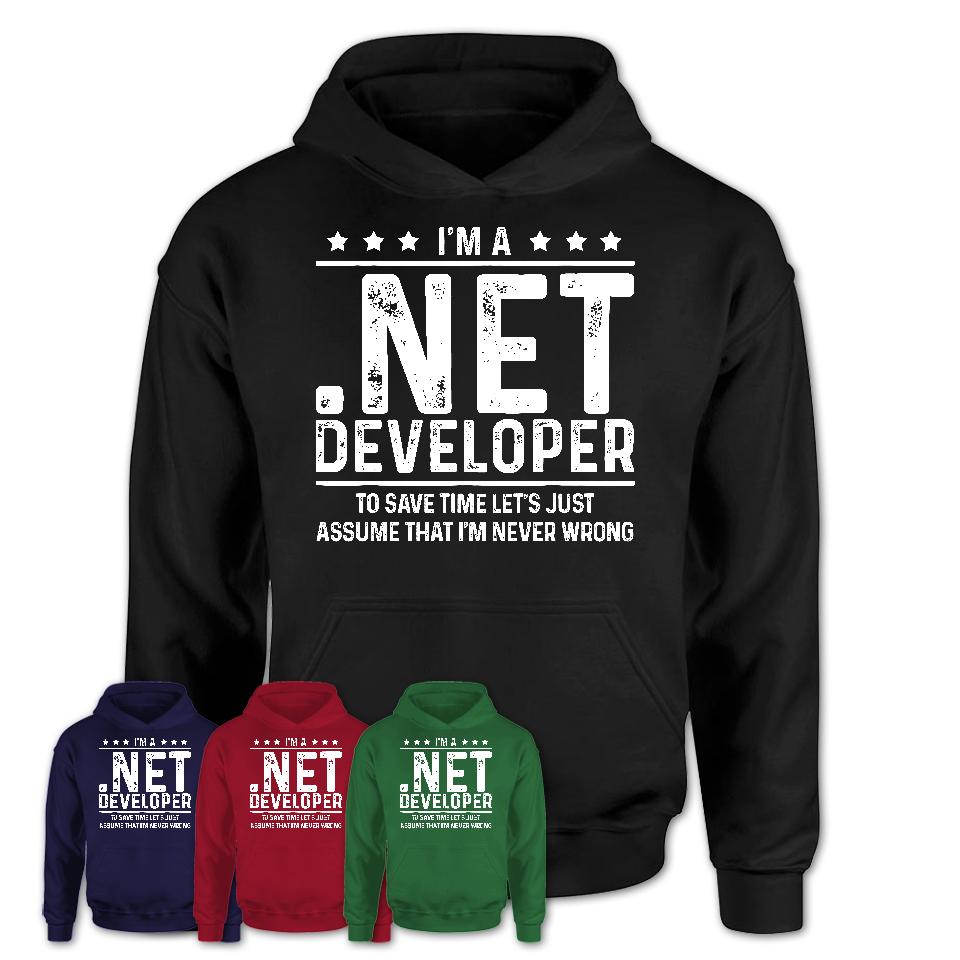 Funny .Net Developer Never Wrong T-Shirt, New Job Gift for Coworker