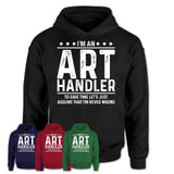 Funny Art Handler Never Wrong T-Shirt, New Job Gift for Coworker