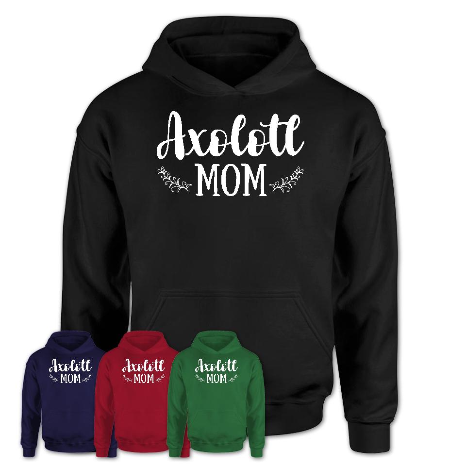 Funny Axolotl Tshirt, Gift for Axolotl Lovers, Axolotl Mom Shirt, Animal Shirt