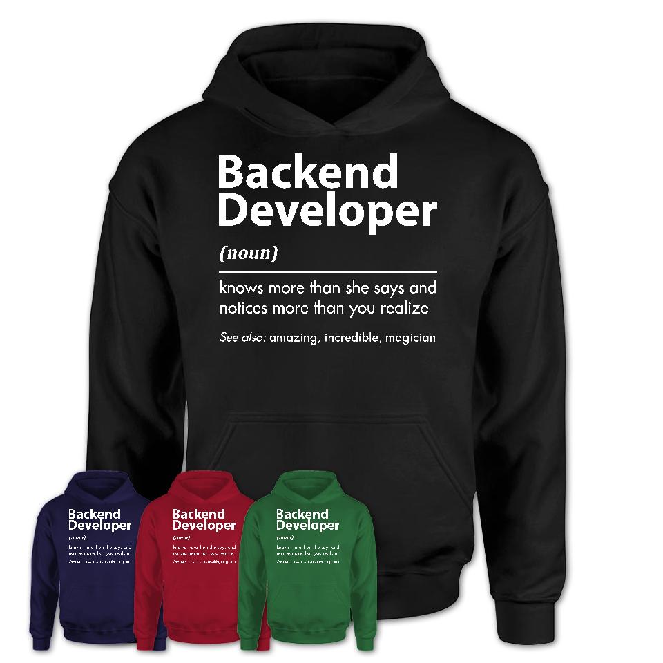 Funny Backend Developer Definition Shirt, New Job Gift for Backend Developer, Coworker Gift Idea
