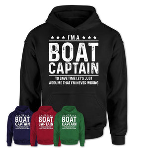 Funny Boat Captain Never Wrong T-Shirt, New Job Gift for Coworker