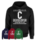 Funny C Developer Never Wrong T-Shirt, New Job Gift for Coworker