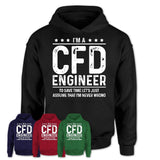 Funny Cfd Engineer Never Wrong T-Shirt, New Job Gift for Coworker