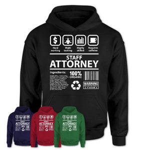 Funny Coworker Gift Idea Sarcasm Staff Attorney Uniform TShirt