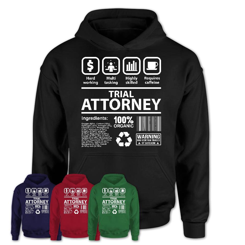 Funny Coworker Gift Idea Sarcasm Trial Attorney Uniform TShirt