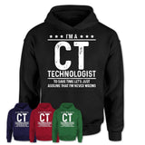 Funny Ct Technologist Never Wrong T-Shirt, New Job Gift for Coworker