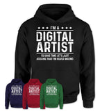 Funny Digital Artist Never Wrong T-Shirt, New Job Gift for Coworker