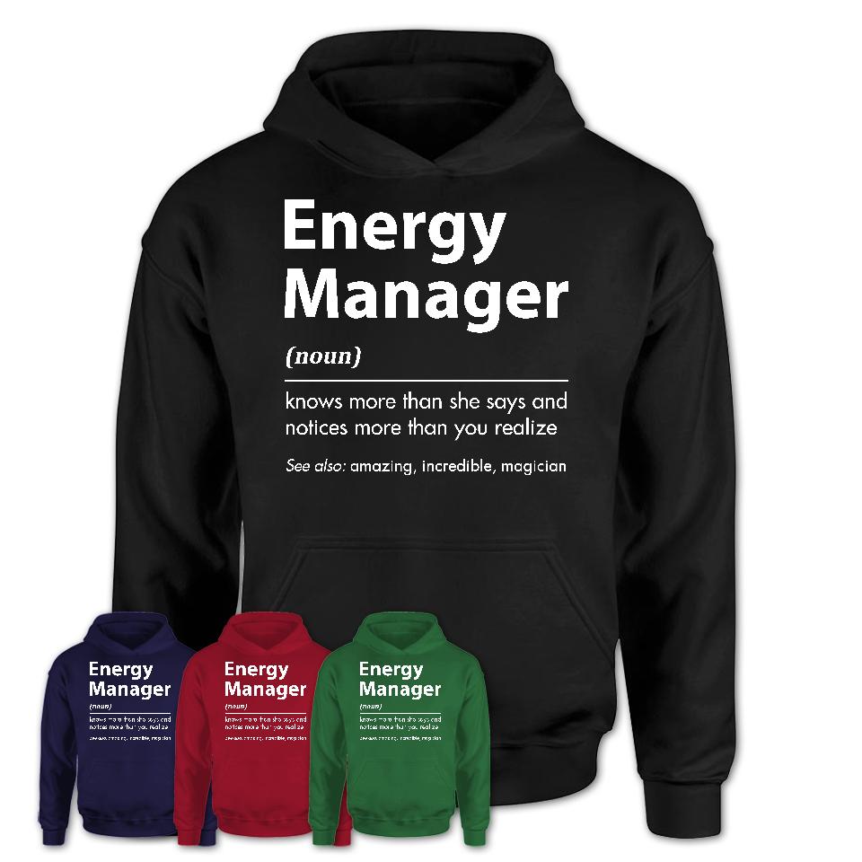 Funny Energy Manager Definition Shirt, New Job Gift for Energy Manager, Coworker Gift Idea