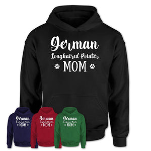 Funny German Longhaired Pointer Tshirt, Gift for German Longhaired Pointer Lovers, German Longhaired Pointer Mom Shirt, Dog Mama Shirt