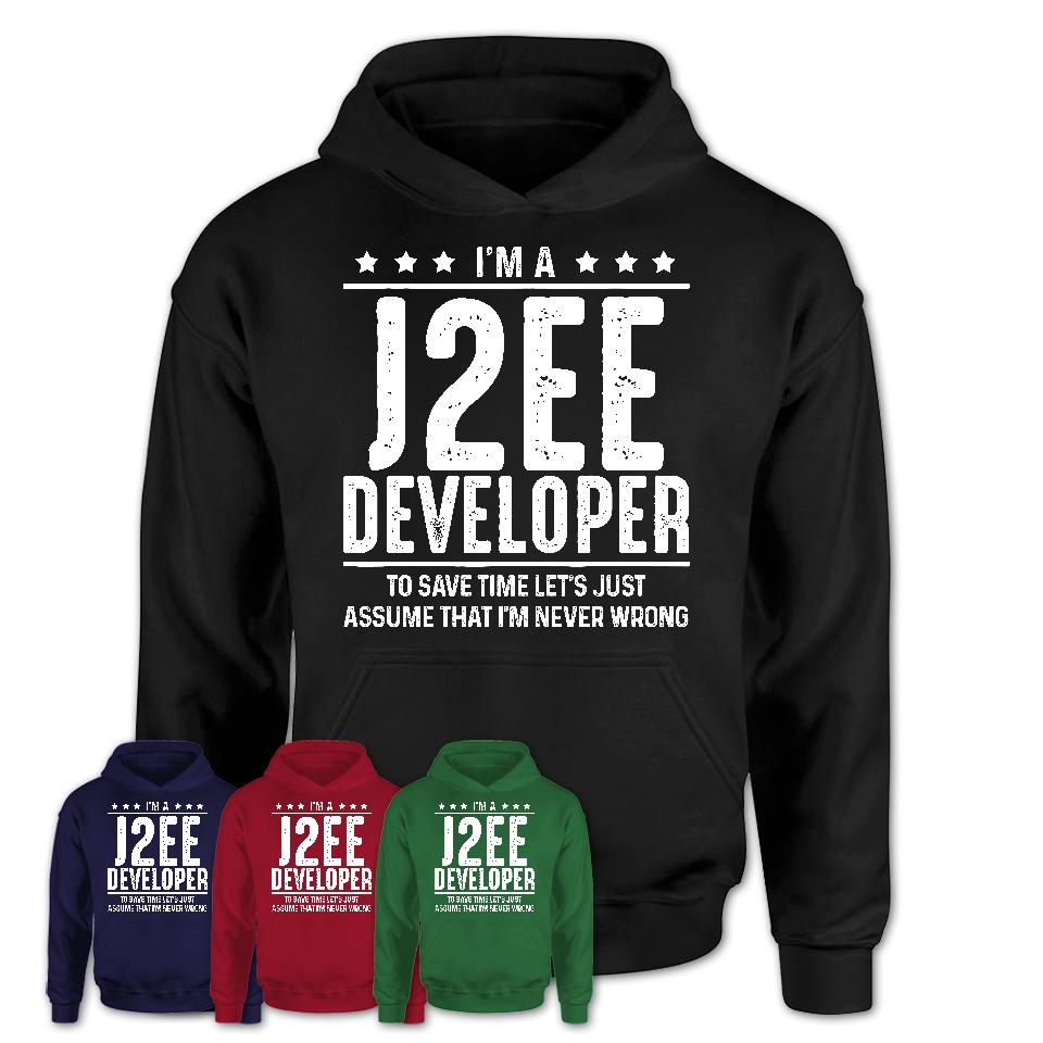 Funny J2Ee Developer Never Wrong T-Shirt, New Job Gift for Coworker