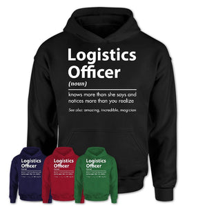 Funny Logistics Officer Definition Shirt, New Job Gift for Logistics Officer, Coworker Gift Idea