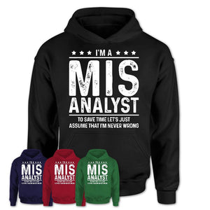 Funny Mis Analyst Never Wrong T-Shirt, New Job Gift for Coworker