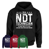 Funny Ndt Technician Never Wrong T-Shirt, New Job Gift for Coworker