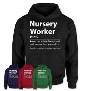 Funny Nursery Worker Definition Shirt, New Job Gift for Nursery Worker, Coworker Gift Idea