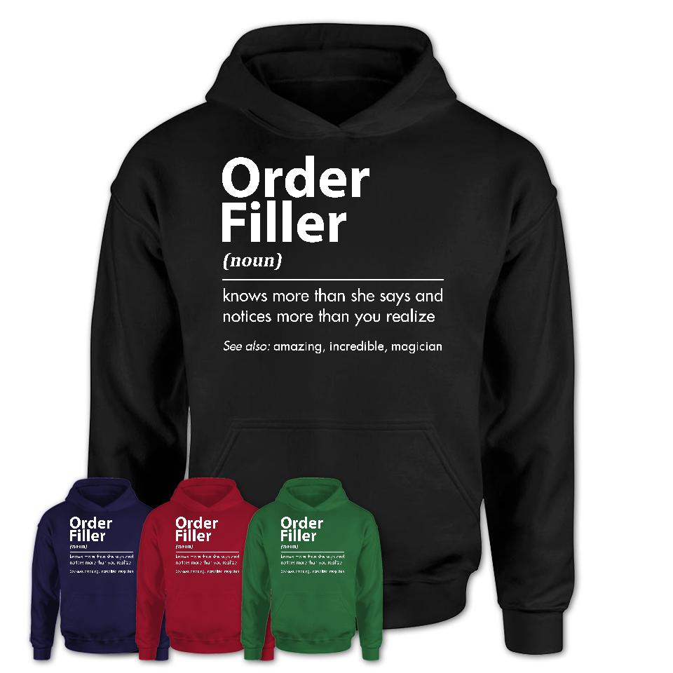 Funny Order Filler Definition Shirt, New Job Gift for Order Filler, Coworker Gift Idea