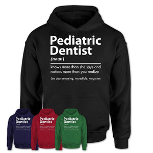 Funny Pediatric Dentist Definition Shirt, New Job Gift for Pediatric Dentist, Coworker Gift Idea