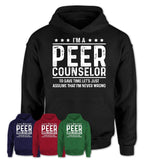 Funny Peer Counselor Never Wrong T-Shirt, New Job Gift for Coworker