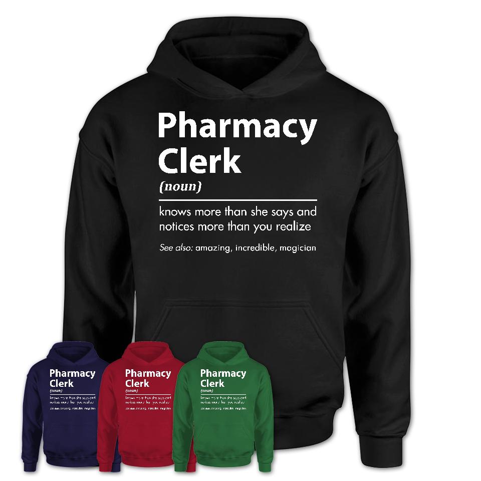 Funny Pharmacy Clerk Definition Shirt, New Job Gift for Pharmacy Clerk, Coworker Gift Idea