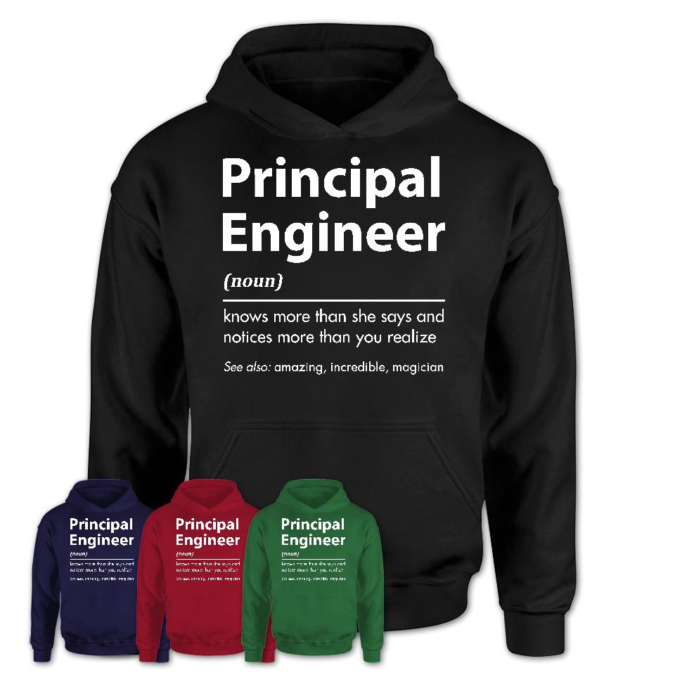 Funny Principal Engineer Definition Shirt, New Job Gift for Principal Engineer, Coworker Gift Idea