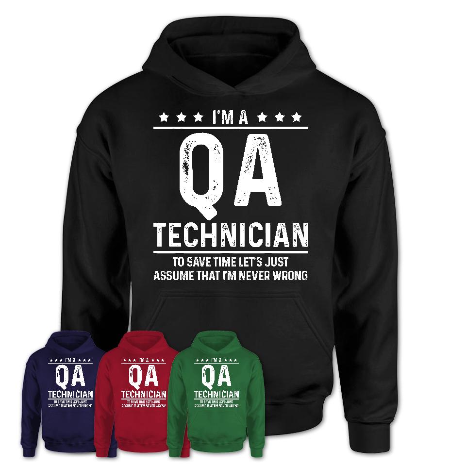 Funny Qa Technician Never Wrong T-Shirt, New Job Gift for Coworker