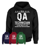 Funny Qa Technician Never Wrong T-Shirt, New Job Gift for Coworker