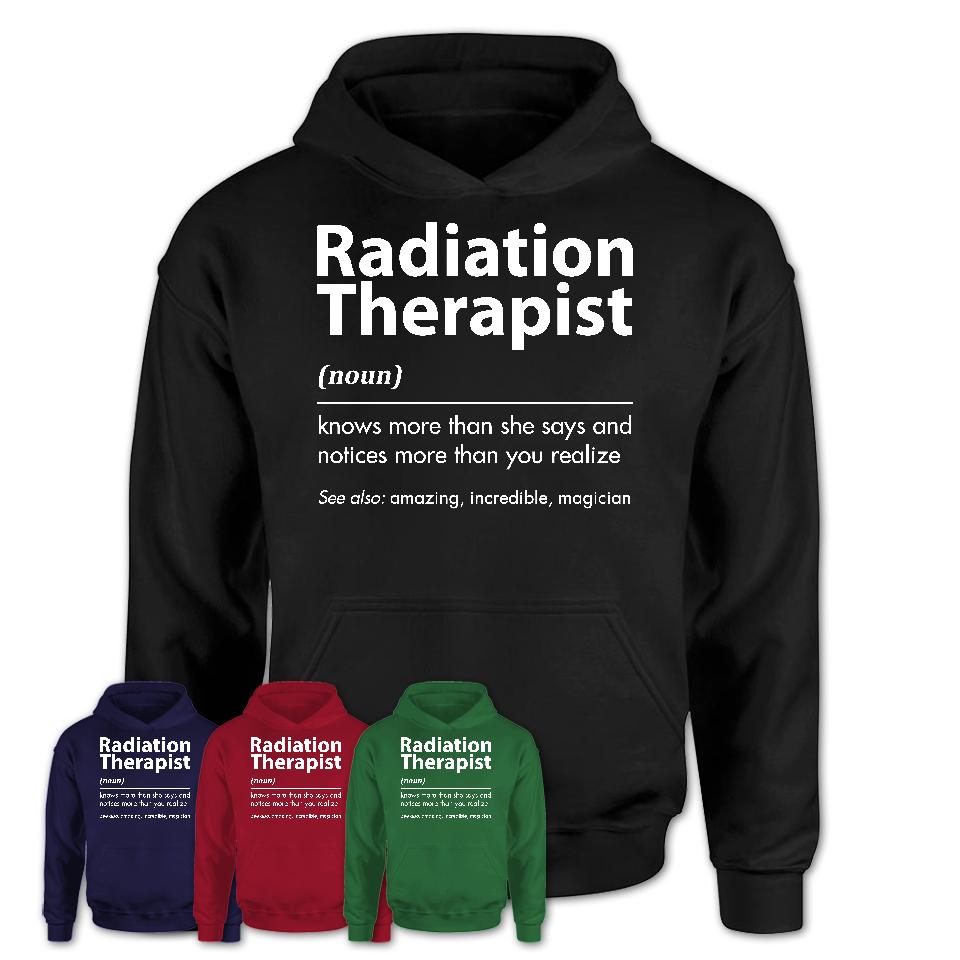 Funny Radiation Therapist Definition Shirt, New Job Gift for Radiation Therapist, Coworker Gift Idea