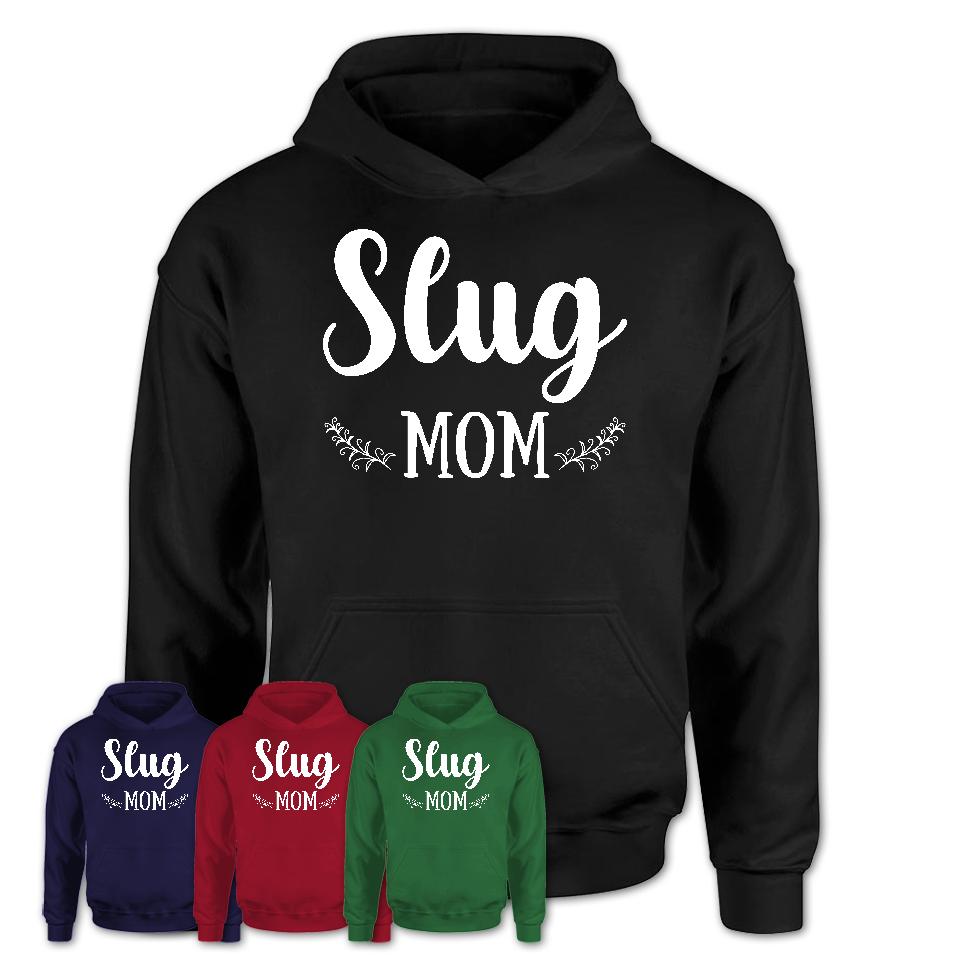 Funny Slug Tshirt, Gift for Slug Lovers, Slug Mom Shirt, Animal Shirt