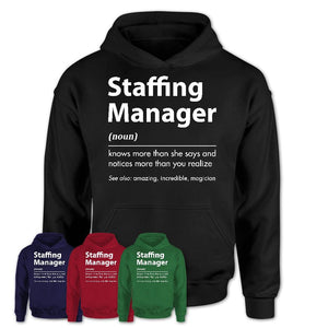 Funny Staffing Manager Definition Shirt, New Job Gift for Staffing Manager, Coworker Gift Idea
