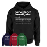 Funny Surveillance Investigator Definition Shirt, New Job Gift for Surveillance Investigator, Coworker Gift Idea