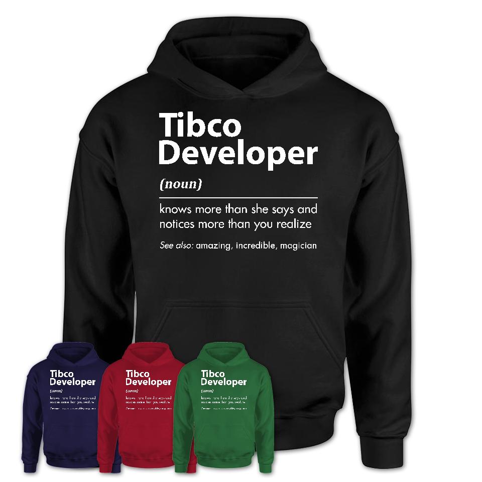 Funny Tibco Developer Definition Shirt, New Job Gift for Tibco Developer, Coworker Gift Idea