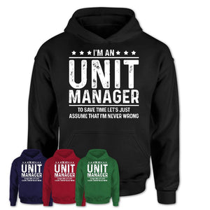 Funny Unit Manager Never Wrong T-Shirt, New Job Gift for Coworker