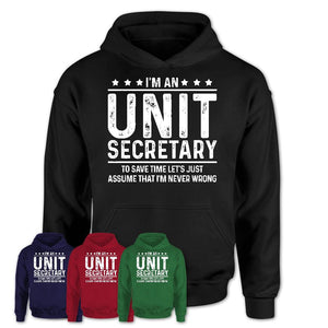 Funny Unit Secretary Never Wrong T-Shirt, New Job Gift for Coworker