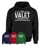 Funny Valet Never Wrong T-Shirt, New Job Gift for Coworker