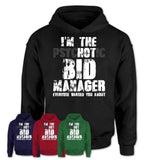 I'm The Psychotic Bid Manager Everyone Warned You About Funny Coworker Tshirt